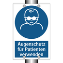 Augenschutz für Patienten verwenden