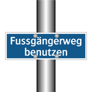 Fussgängerweg benutzen