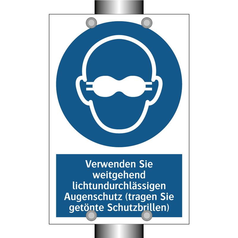 Verwenden Sie weitgehend lichtundurchlässigen Augenschutz (tragen Sie getönte Schutzbrillen)