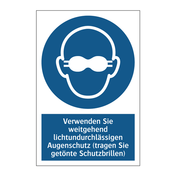Verwenden Sie weitgehend lichtundurchlässigen Augenschutz (tragen Sie getönte Schutzbrillen)