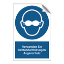 Verwenden Sie lichtundurchlässigen Augenschutz