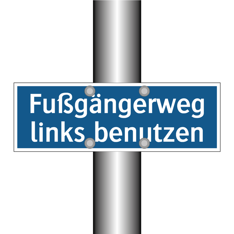 Fußgängerweg links benutzen