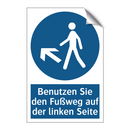 Benutzen Sie den Fußweg auf der linken Seite