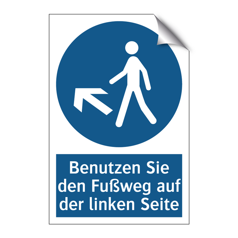Benutzen Sie den Fußweg auf der linken Seite