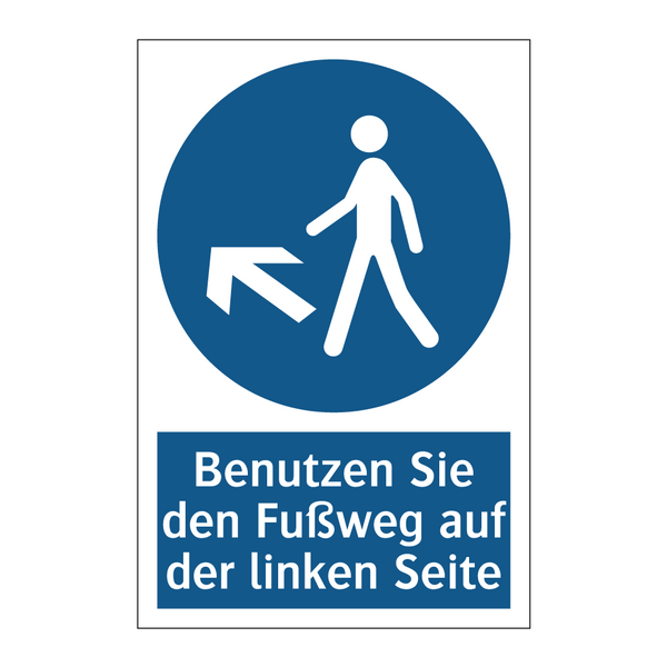 Benutzen Sie den Fußweg auf der linken Seite