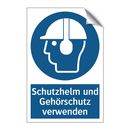 Schutzhelm und Gehörschutz verwenden