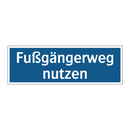 Fußgängerweg nutzen