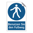 Benutzen Sie den Fußweg