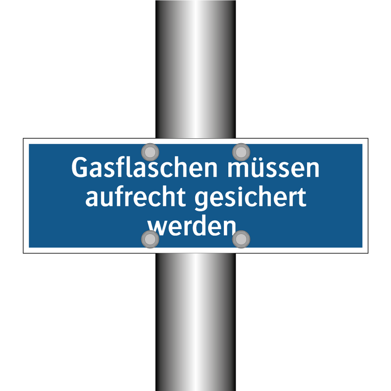 Gasflaschen müssen aufrecht gesichert werden.