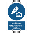 Vor Öffnen Netzwerkstecker ziehen
