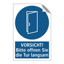 VORSICHT! Bitte offnen Sie die Tur langsam