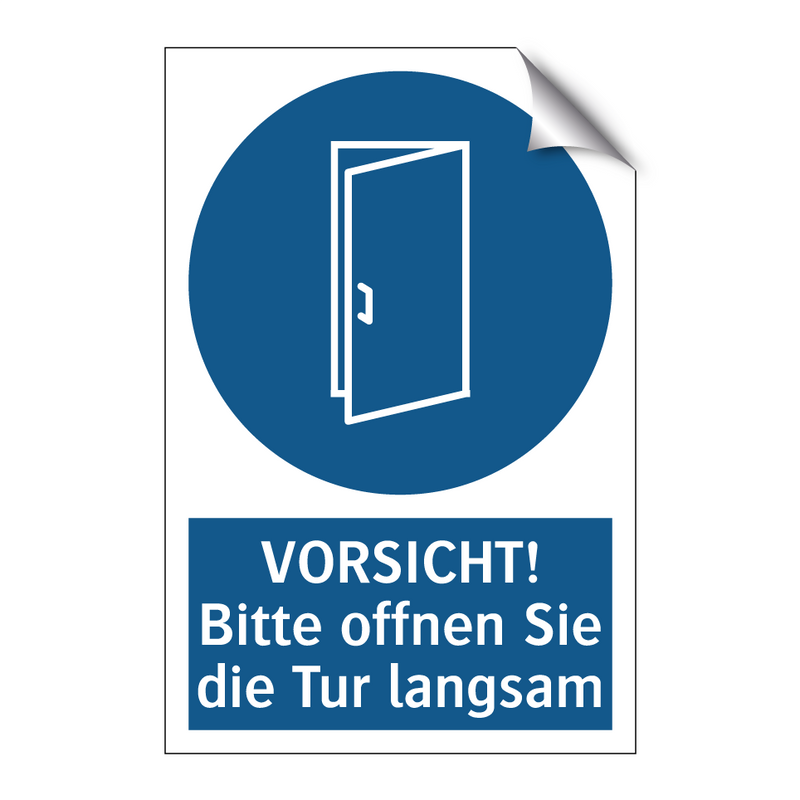 VORSICHT! Bitte offnen Sie die Tur langsam