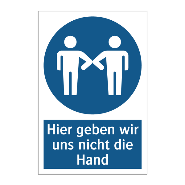 Hier geben wir uns nicht die Hand