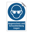 Augenschutz und Schutzkleidung tragen