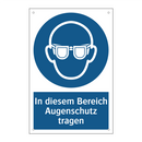 In diesem Bereich Augenschutz tragen