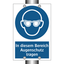 In diesem Bereich Augenschutz tragen