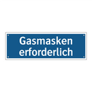 Gasmasken erforderlich