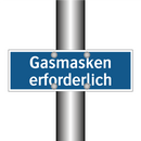 Gasmasken erforderlich
