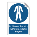 In diesem Bereich Schutzkleidung tragen