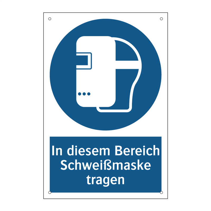 In diesem Bereich Schweißmaske tragen