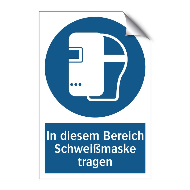 In diesem Bereich Schweißmaske tragen