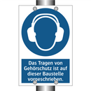 Das Tragen von Gehörschutz ist auf dieser Baustelle vorgeschrieben.