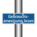 Gebrauchs- anweisung lesen