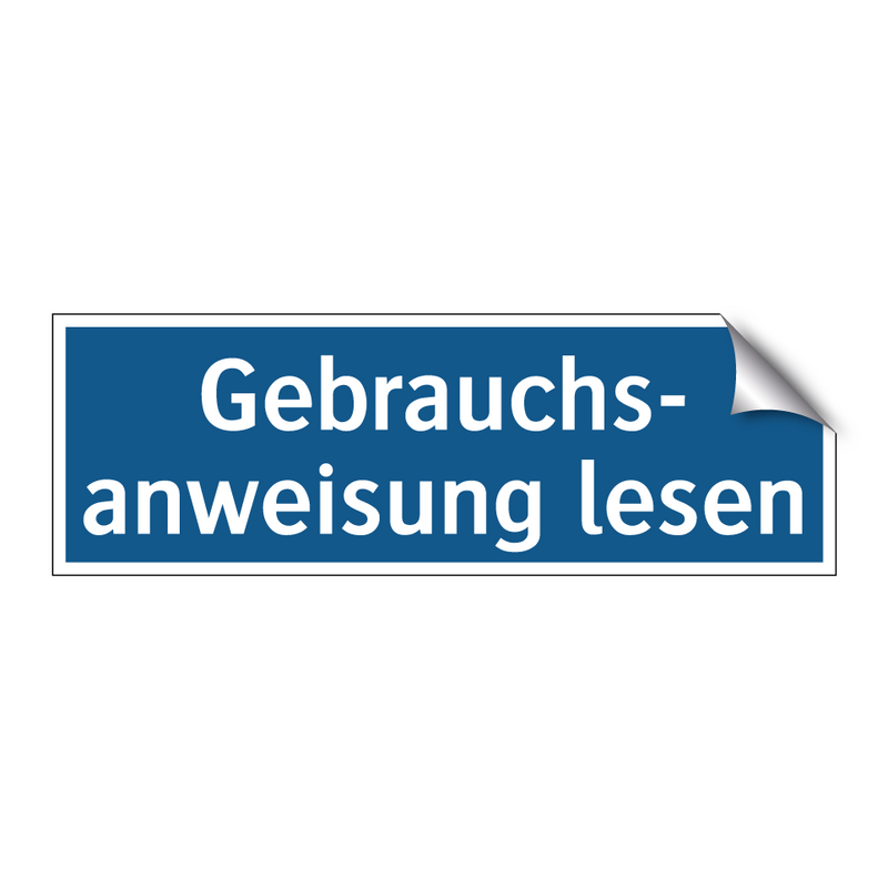 Gebrauchs- anweisung lesen