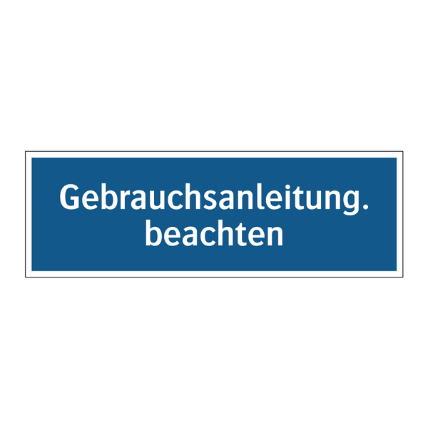 Gebrauchsanleitung. beachten