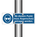Ab diesem Punkt muss Augenschutz getragen werden.