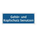 Gehör- und Kopfschutz benutzen
