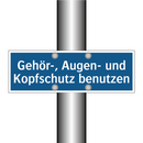 Gehör-, Augen- und Kopfschutz benutzen