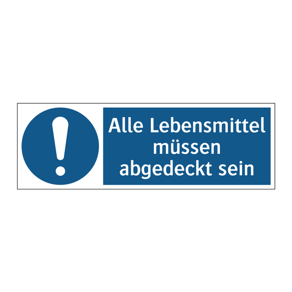 Alle Lebensmittel müssen abgedeckt sein