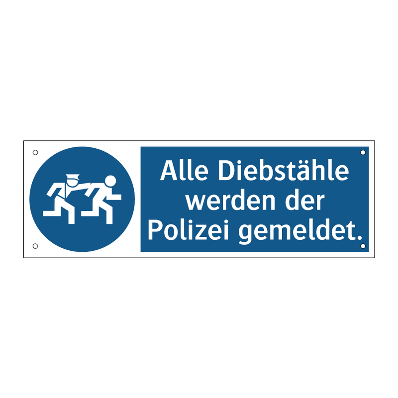 Alle Diebstähle werden der Polizei gemeldet.