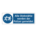 Alle Diebstähle werden der Polizei gemeldet.