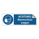ACHTUNG! Atemschutz tragen