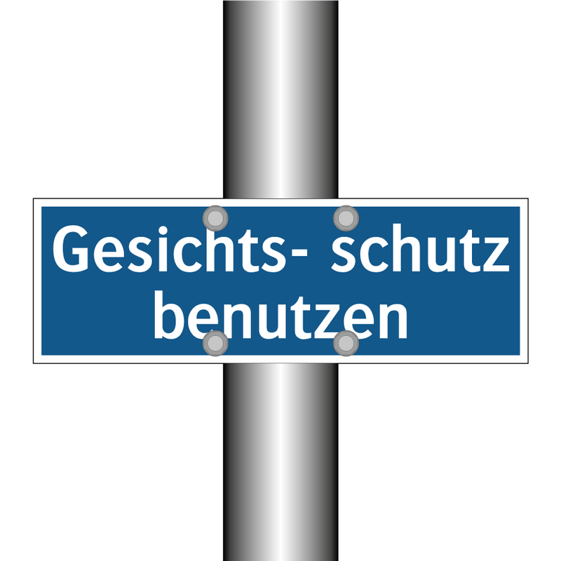 Gesichts- schutz benutzen
