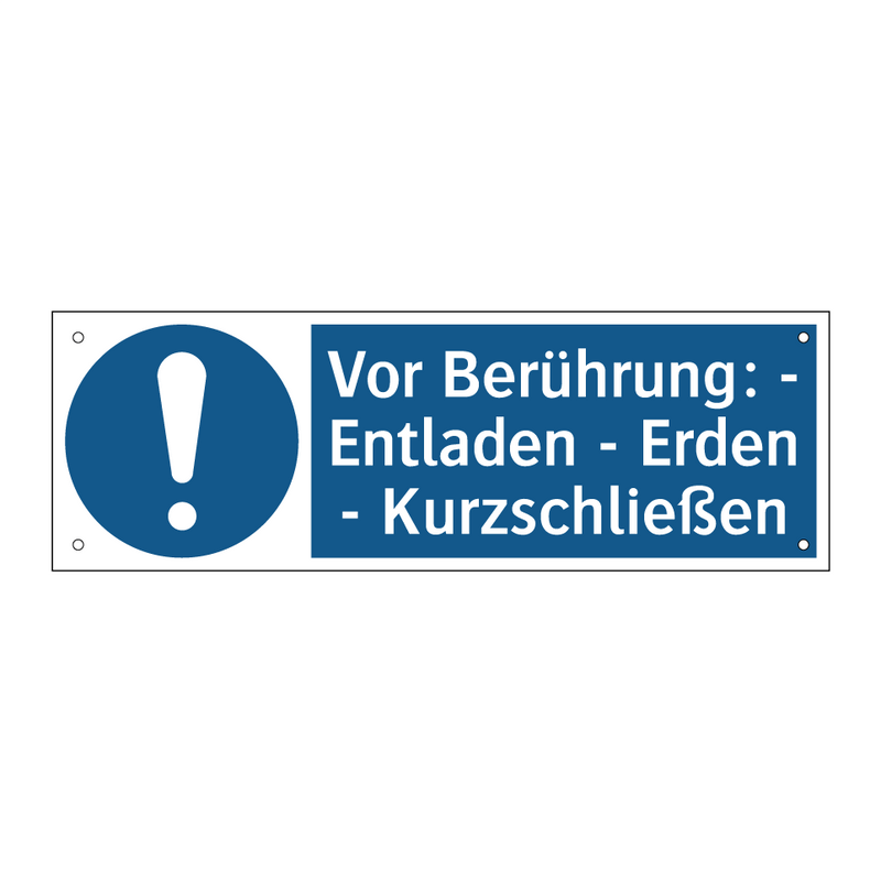 Vor Berührung: - Entladen - Erden - Kurzschließen