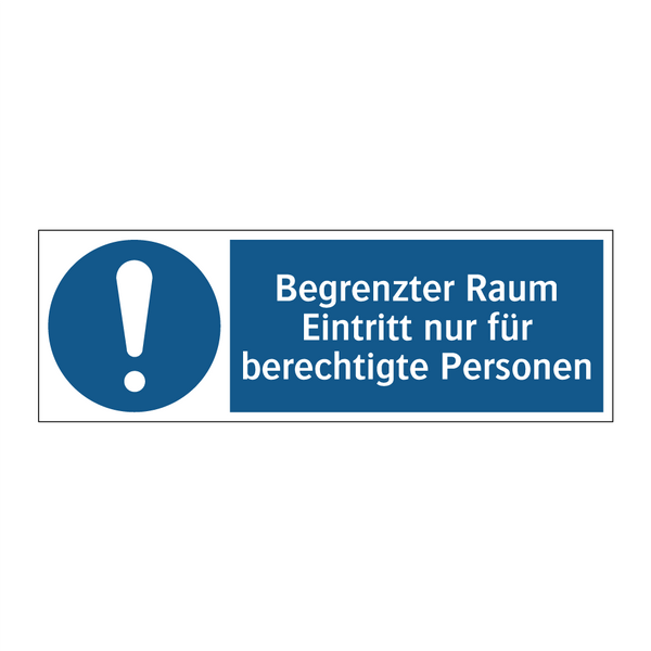 Begrenzter Raum Eintritt nur für berechtigte Personen