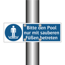 Bitte den Pool nur mit sauberen Füßen betreten