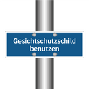 Gesichtschutzschild benutzen