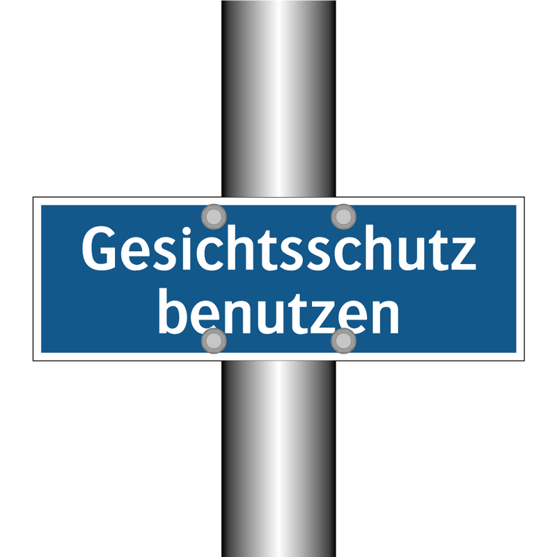 Gesichtsschutz benutzen