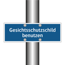 Gesichtsschutzschild benutzen
