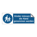 Kinder müssen an die Hand genommen werden