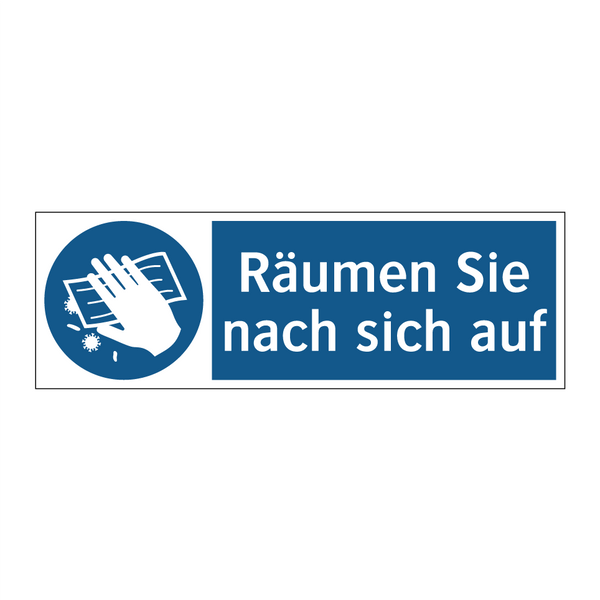 Räumen Sie nach sich auf