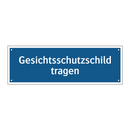 Gesichtsschutzschild tragen