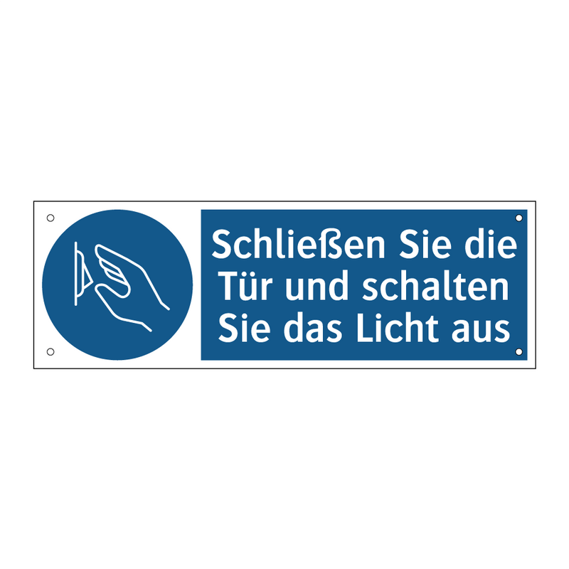 Schließen Sie die Tür und schalten Sie das Licht aus