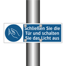 Schließen Sie die Tür und schalten Sie das Licht aus