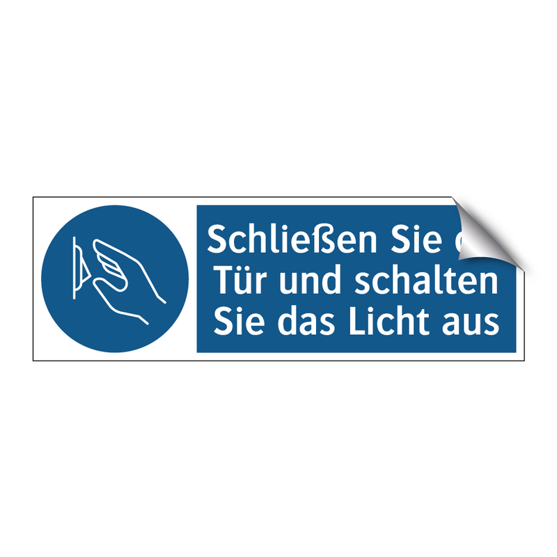 Schließen Sie die Tür und schalten Sie das Licht aus