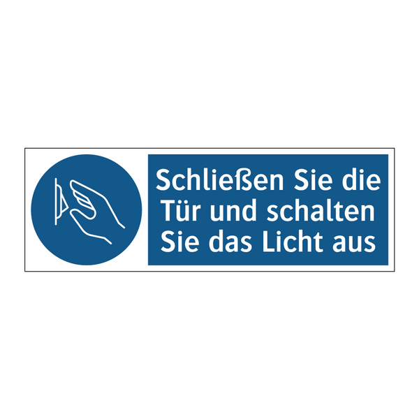 Schließen Sie die Tür und schalten Sie das Licht aus